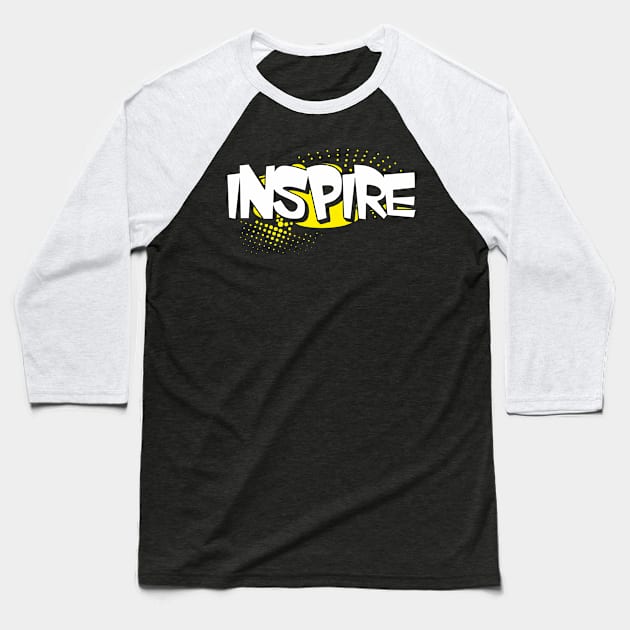 Inspire Baseball T-Shirt by jampelabs